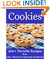Cookies - 200+ Favorite Recipes from Club, Church and Community Cookbooks