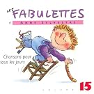 Les fabulette 15 / chansons pour tous les jours