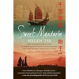 Sweet Mandarin: The Courageous True Story of Three Generations of Chinese Women and Their Journey from East to West