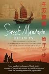 Sweet Mandarin : the courageous true story of three generations of Chinese women and their journey from East to West