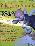 Mother Jones Magazine January February 2010 Too Big To Jail