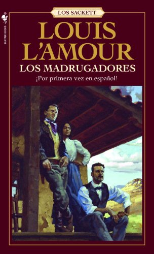 Los Madrugadores (Sackett) (Spanish Edition)