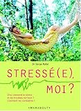 Stress�(e), moi ?