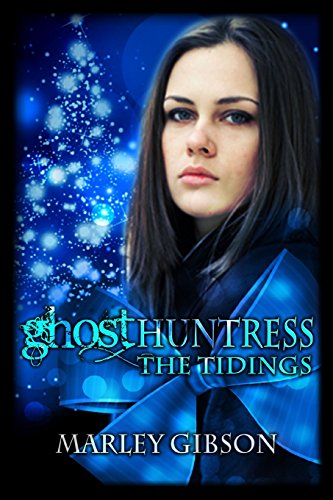 ghost huntress the tidings