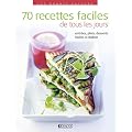 70 recettes faciles de tous les jours
