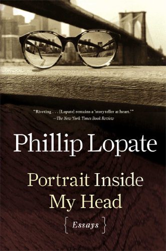 Portrait Inside My Head: Essays, by Phillip Lopate