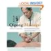 Qigong Massage: Fundamental Techniques for Health and Relaxation