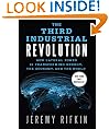 The Third Industrial Revolution: How Lateral Power Is Transforming Energy, the Economy, and the World