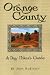 Orange County, A Day Hiker's Guide