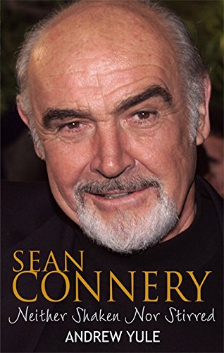 Sean Connery: Neither Shaken nor Stirred