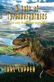 A tale of tyrannosauruses... and sixty five million years later