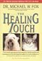 The Healing Touch: The Proven Massage Program for Cats and Dogs /