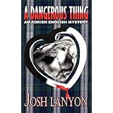 A Dangerous Thing