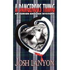 A Dangerous Thing