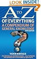 A To Z Of Everything, 5th Edition: A Compendium of General Knowledge