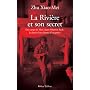 La rivière et son secret. Des camps de Mao à Jean-Sébastien Bach, l'itinéraire d'une femme d'exception