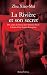 La riviere et son secret. Des camps de Mao a Jean-Sebastien Bach, l'itineraire d'une femme d'exception