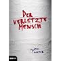 Der verletzte Mensch