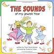 The sounds of my Jewish year - [electronic resource]  : written by Marji Gold-Vukson ; pictures by Suzanne Urban.