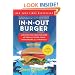 In-N-Out Burger: A Behind-the-Counter Look at the Fast-Food Chain That Breaks All the Rules