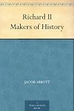 Richard II Makers of History