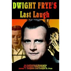 Dwight Frye's Last Laugh
