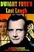 Dwight Frye's Last Laugh Dwight Frye's Last Laugh