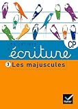 Les cahiers d'écriture éd. 2011 - CP/CE1 Cahier 3 : Les majuscules
