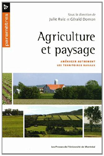 Download Agriculuture et paysage : Aménager autrement les territoires ruraux Download Agriculuture et paysage : Aménager autrement les territoires ruraux