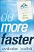 Do More Faster: TechStars Lessons to Accelerate Your Startup