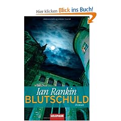 Blutschuld: Ein Inspector-Rebus-Roman