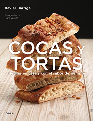 Cocas y tortas: Hechas en casa y con el sabor de siempre (Spanish Edition)