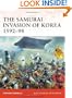 The Samurai Invasion of Korea 1592-98 (Campaign)