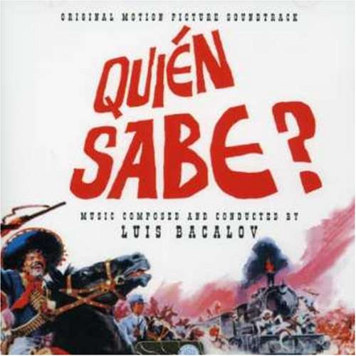 Quien Sabe? Soundtrack