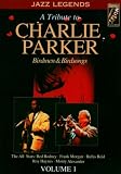A Tribute To Charlie Parker - Birdmen And Birdsongs - Vol. 1 [DVD]