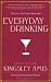 Everyday Drinking: The Distilled Kingsley Amis