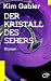 Bücher : Der Kristall des Sehers (Unheimlicher Roman/Romantic Thriller)