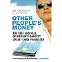 Other People's Money: The Rise and Fall of Britain's Boldest Credit Card Fraudster