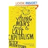 A Young Man's Guide to Late Capitalism