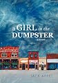 A Girl in the Dumpster