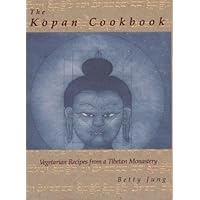 The Kopan Cookbook: Vegetarian Recipes from a Tibetan Monastery
