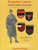 Forgotten Legion: Sonderverbande Bergmann in World War II, 1941-1945