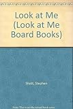 Look at me