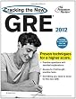 Cracking the New GRE, 2012 Edition (Graduate School Test Preparation)