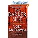 The Darker Side: A Thriller