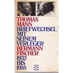 Briefwechsel mit seinem Verleger Gottfried Bermann Fischer