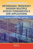 Orthogonal frequency division multiple access fundamentals and applications