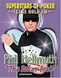 Phil the Poker Brat Hellmuth (Superstars of Poker) (Superstars of Poker: Texas Hold'em Series)