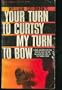 Your Turn to Curtsy, My Turn to Bow