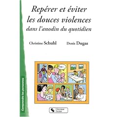 Rep�rer et �viter les douces violences dans l'anodin du quotidien